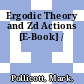 Ergodic Theory and Zd Actions [E-Book] /