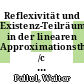 Reflexivität und Existenz-Teilräume in der linearen Approximationstheorie /c Walter Pollul