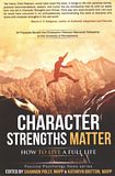 Character strengths matter : how to live a full life /