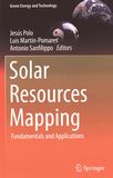 Solar resources mapping : fundamentals and applications /
