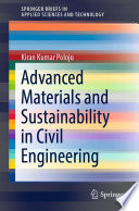Advanced Materials and Sustainability in Civil Engineering [E-Book] /