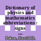 Dictionary of physics and mathematics abbreviations : signs and symbols : DPMA /