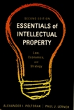Essentials of intellectual property : law, economics, and strategy /