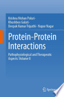 Protein-Protein Interactions [E-Book] : Pathophysiological and Therapeutic Aspects: Volume II /