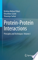 Protein-Protein Interactions [E-Book] : Principles and Techniques. Volume I /