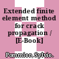 Extended finite element method for crack propagation / [E-Book]