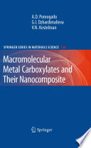 Macromolecular Metal Carboxylates and Their Nanocomposites [E-Book] /