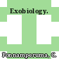 Exobiology.