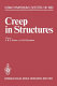 Creep in structures : IUTAM symposium on creep in structures 0003 : Leicester, 08.09.80-12.09.80.