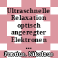 Ultraschnelle Relaxation optisch angeregter Elektronen in kleinen Übergangsmetallclustern [E-Book] /