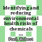 Identifying and reducing environmental health risks of chemicals in our society : workshop summary [E-Book] /