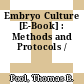 Embryo Culture [E-Book] : Methods and Protocols /