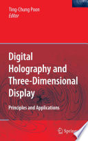 Digital Holography and Three-Dimensional Display [E-Book] : Principles and Applications /