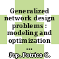 Generalized network design problems : modeling and optimization [E-Book] /
