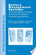 Battery Management Systems [E-Book] : Accurate State-of-Charge Indication for Battery-Powered Applications /