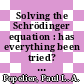 Solving the Schrödinger equation : has everything been tried? [E-Book] /