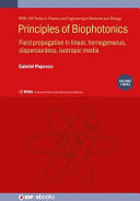 Principles of biophotonics. Volume 3. Field propagation in linear, homogeneous, dispersionless, isotropic media [E-Book] /