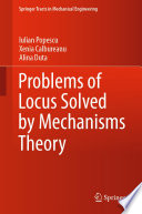 Problems of Locus Solved by Mechanisms Theory [E-Book] /