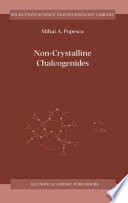 Non-Crystalline Chalcogenides [E-Book] /