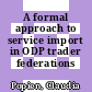 A formal approach to service import in ODP trader federations /