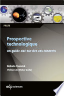 Prospective technologique : un guide axé sur des cas concrets [E-Book] /