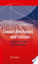 Contact Mechanics and Friction [E-Book] : Physical Principles and Applications /