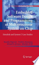 Embedded Software Design and Programming of Multiprocessor System-on-Chip [E-Book] : Simulink and System C Case Studies /