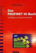 Das Profinet IO-Buch : Grundlagen und Tipps für Anwender /