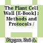 The Plant Cell Wall [E-Book] : Methods and Protocols /
