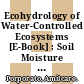 Ecohydrology of Water-Controlled Ecosystems [E-Book] : Soil Moisture and Plant Dynamics /