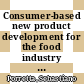 Consumer-based new product development for the food industry [E-Book] /