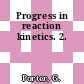 Progress in reaction kinetics. 2.