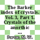 The Barker index of crystals. Vol. 3, Part 1. Crystals of the anorthic system Introduction and tables : a method for the identification of crystalline substances.