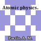 Atomic physics.