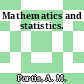 Mathematics and statistics.