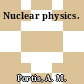 Nuclear physics.