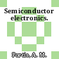 Semiconductor electronics.