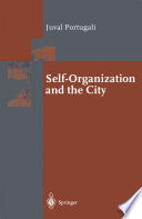 Self-Organization and the City [E-Book] /