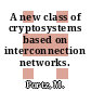 A new class of cryptosystems based on interconnection networks.