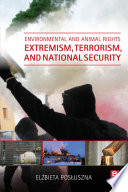 Environmental and animal rights extremism, terrorism, and national security [E-Book] /