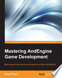 Mastering AndEngine game development : move beyond basic games and explore the limits of AndEngine [E-Book] /