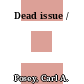 Dead issue /