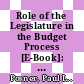 Role of the Legislature in the Budget Process [E-Book]: Recent Trends and Innovations /