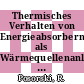 Thermisches Verhalten von Energieabsorbern als Wärmequellenanlage in Wärmepumpe-Heizungsanlagen [E-Book] /