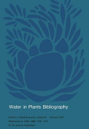 Water in plants bibliography. 3 : references vol 2480-3686 / Ace - Zya.
