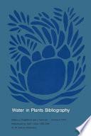 Water in plants bibliography. 4 : references vol 3687-5248 / Abd - Zwe.
