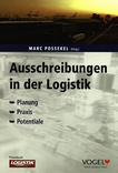 Ausschreibungen in der Logistik : Planung, Praxis, Potentiale /