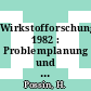 Wirkstofforschung. 1982 : Problemplanung und Organisation in der Wirkstofforschung Seminar. 0007 : Halle, 05.81.