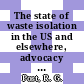 The state of waste isolation in the US and elsewhere, advocacy programs and public communications : Symposium on waste management. 1981: proceedings. vol 2 : ANS topical meeting : Tucson, AZ, 23.02.1981-26.02.1981.