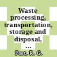 Waste processing, transportation, storage and disposal, technical programs and public education. vol 1: general and high level waste : Symposium on waste management: proceedings : Tucson, AZ, 26.02.89-02.03.89.